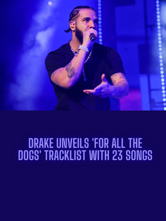 Drake’s ‘For All The Dogs’ Album: 23 Songs, Release Date, Track list