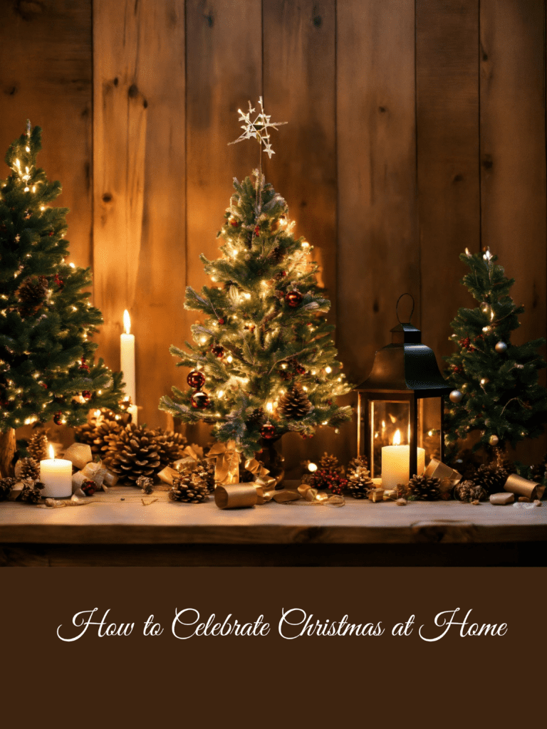 Celebrate Christmas at Home