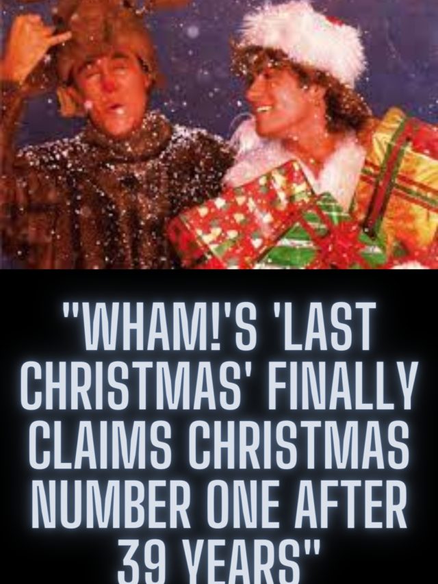 Wham!’s ‘Last Christmas’ Finally Claims Christmas Number One After 39 Years