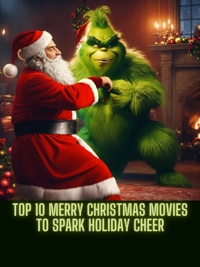 Top 10 Merry Christmas Movies to Spark Holiday Cheer now